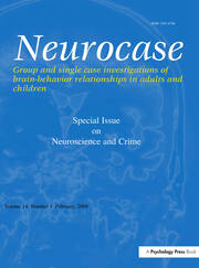 Neuroscience and Crime: A Special Issue of Neurocase book cover
