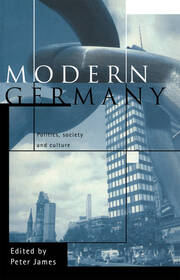 Modern Germany: Politics, Society and Culture book cover