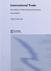 International Trade: New Patterns of Trade, Production and Investment book cover