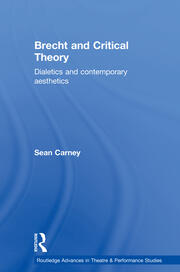 Brecht and Critical Theory: Dialectics and Contemporary Aesthetics book cover