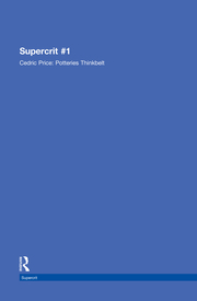 Cedric Price: Potteries Thinkbelt: SuperCrit #1 book cover