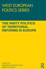The Party Politics of Territorial Reforms in Europe book cover