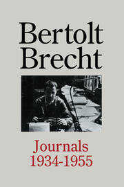 Bertolt Brecht: Journals 1934 - 1955 book cover