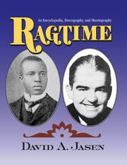 Ragtime: An Encyclopedia, Discography, and Sheetography book cover