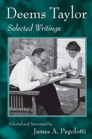 Deems Taylor: Selected Writings book cover