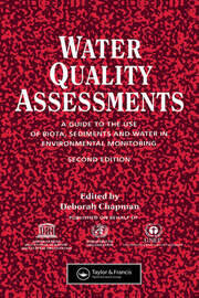 Water Quality Assessments: A guide to the use of biota, sediments and water in environmental monitoring, Second Edition book cover