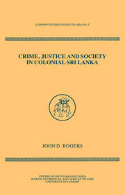 Crime Justice Society in Colonial Sri Lanka book cover