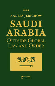 Saudi Arabia: Outside Global Law and Order book cover