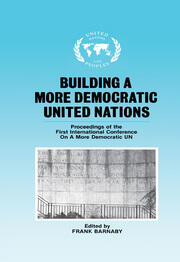 Building a More Democratic United Nations: Proceedings of CAMDUN-1 book cover