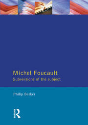 Michel Foucault: Subversions of the Subject book cover