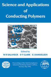 Science and Applications of Conducting Polymers, Papers from the Sixth European Industrial Workshop book cover