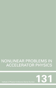 Nonlinear Problems in Accelerator Physics, Proceedings of the INT  workshop on nonlinear problems in accelerator physics held in Berlin, Germany, 30 March - 2 April, 1992 book cover