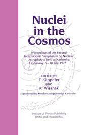 Nuclei in the Cosmos: Proceedings of the Second International Symposium on Nuclear Astrophysics, held in Karlsruhe, Germany, 6-10 July 1992 book cover