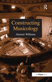 Constructing Musicology book cover