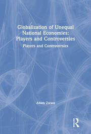 Globalization of Unequal National Economies: Players and Controversies book cover