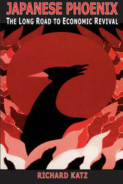 Japanese Phoenix: The Long Road to Economic Revival: The Long Road to Economic Revival book cover