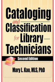 Cataloging and Classification for Library Technicians, Second Edition book cover