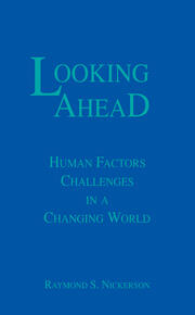 Looking Ahead: Human Factors Challenges in A Changing World book cover
