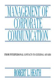 Management of Corporate Communication: From Interpersonal Contacts To External Affairs book cover