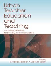 Urban Teacher Education and Teaching: Innovative Practices for Diversity and Social Justice book cover