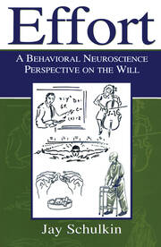 Effort: A Behavioral Neuroscience Perspective on the Will book cover