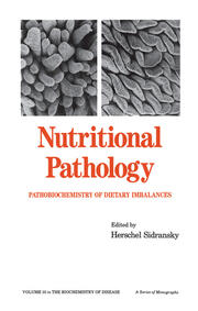 Nutritional Pathology: Pathobiochemistry of Dietary Imbalances book cover