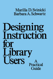 Designing Instruction for Library Users: A Practical Guide book cover