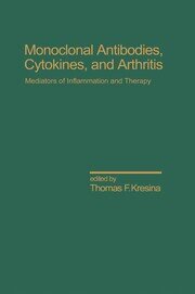 Monoclonal Antibodies: Cytokines and Arthritis, Mediators of Inflammation and Therapy book cover