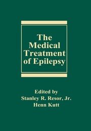 The Medical Treatment of Epilepsy book cover