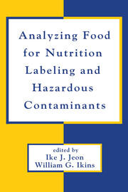 Analyzing Food for Nutrition Labeling and Hazardous Contaminants book cover