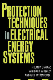 Protection Techniques in Electrical Energy Systems book cover