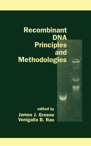 Recombinant DNA Principles and Methodologies book cover
