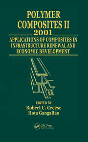 Polymer Composites II: Composites Applications in Infrastructure Renewal and Economic Development book cover