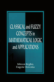 Classical and Fuzzy Concepts in Mathematical Logic and Applications, Professional Version book cover