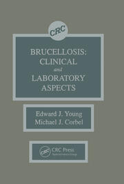 Brucellosis: Clinical and Laboratory Aspects book cover