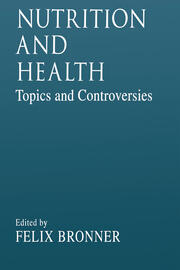 Nutrition and HealthTopics and Controversies book cover