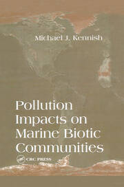 Pollution Impacts on Marine Biotic Communities book cover