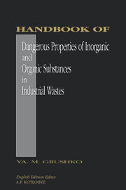 Handbook of Dangerous Properties of Inorganic And Organic Substances in Industrial Wastes book cover