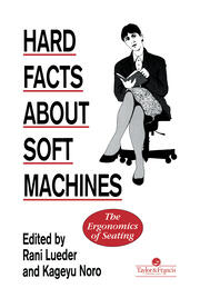 Hard Facts About Soft Machines: The Ergonomics Of Seating book cover