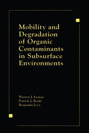 Mobility and Degradation of Organic Contaminants in Subsurface Environments book cover