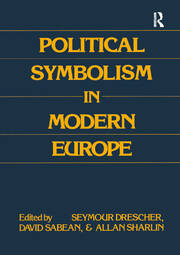 Political Symbolism in Modern Europe: Essays in Honour of George L.Mosse book cover