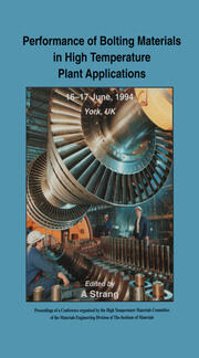 Performance of Bolting Materials in High Temperature Plant Applications: Conference Proceedings, 16-17 June 1994, York, UK book cover