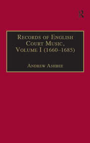 Records of English Court Music: Volume I (1660–1685) book cover