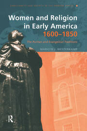 Women and Religion in Early America,1600-1850: The Puritan and Evangelical Traditions book cover
