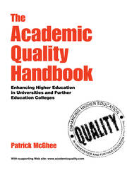 The Academic Quality Handbook: Enhancing Higher Education in Universities and Further Education Colleges book cover