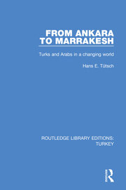 From Ankara to Marakesh: Turks and Arabs in a changing world book cover