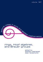 Rings, Hopf Algebras, and Brauer Groups book cover