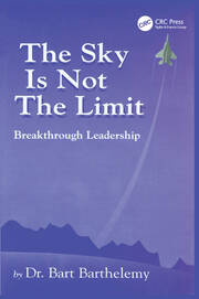 The Sky is Not the Limit: Breakthrough Leadership book cover