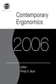 Contemporary Ergonomics 2006: Proceedings of the International Conference on Contemporary Ergonomics (CE2006), 4-6 April 2006, Cambridge, UK book cover