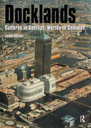 Docklands: Urban Change And Conflict In A Community In Transition book cover